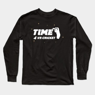 Time 4 VR Cricket Long Sleeve T-Shirt